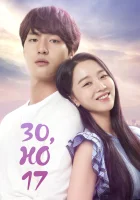  30, но 17 (2018) смотреть онлайн в HD