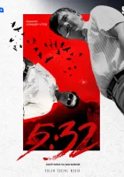  5:32 (2021) смотреть онлайн в HD
