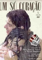  Одно лишь сердце (2004) смотреть онлайн в HD