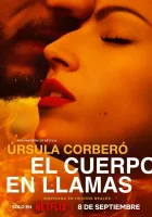  Тело в огне (2023) смотреть онлайн в HD