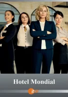  Отель «Мондиаль» (2023) смотреть онлайн в HD