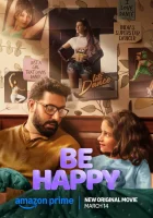  Будь счастлив смотреть онлайн фильм 2025 в HD