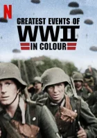  Величайшие события Второй мировой войны Вторая мировая война в цвете смотреть онлайн тв шоу 2019 в HD