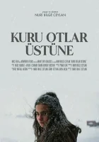  О сухой траве смотреть онлайн фильм 2023 в HD