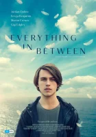  Всё, что между смотреть онлайн фильм 2022 в HD