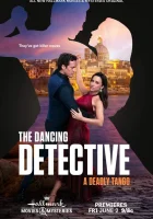 Танцующий детектив: Смертельное танго смотреть онлайн фильм 2023 в HD