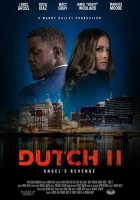  Датч 2 (Датч II: Месть Ангела) смотреть онлайн фильм 2024 в HD