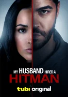  Мой муж нанял киллера смотреть онлайн фильм 2024 в HD