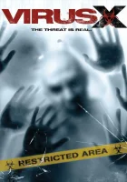  Вирус Х смотреть онлайн фильм 2010 в HD
