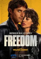  Свобода смотреть онлайн фильм 2024 в HD