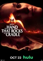  Рука, качающая колыбель смотреть онлайн фильм 2025 в HD