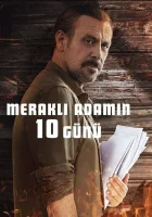  10 дней любопытного человека Merakli Adamin 10 Günü смотреть онлайн фильм 2024 в HD