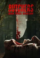  Мясники, книга третья: Костяная пила смотреть онлайн фильм 2024 в HD