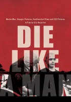  Умри как мужчина смотреть онлайн фильм 2025 в HD