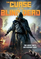  Проклятье слепых мертвецов смотреть онлайн фильм 2020 в HD