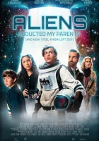  Инопланетяне похитили моих родителей, и теперь я чувствую себя покинутым смотреть онлайн фильм 2023 в HD